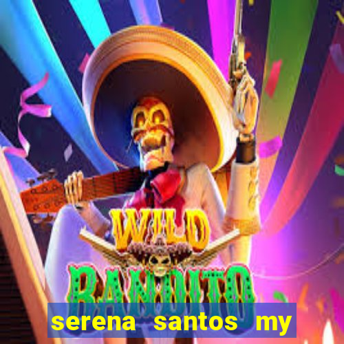 serena santos my pervy family